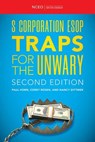 S Corporation ESOP Traps for the Unwary, 2nd Ed - Paul Horn ; Corey Rosen ; Nancy Dittmer - 9798227135506