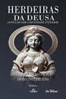 Herdeiras Da Deusa - Conexão Com a Divindade Interior - Ava Williams - 9798227146007