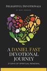 A Daniel Fast Devotional Journey - Nicole Munsami - 9798227158826