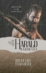 The Heavy Hand of Harald Hardrada - Hilmarj Torgrim - 9798227158987