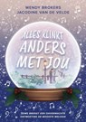 Alles klinkt anders met jou - Wendy Brokers ; Jacodine van de Velde - 9798227164568