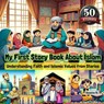 My First Story Book About Islam: Understanding Faith and Islamic Values from Stories - Aasma S. - 9798227167330
