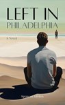 Left in Philadelphia - Spencer Virden - 9798227182166