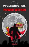 Unleashing the Power Within - Aldo Pet - 9798227188823