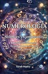 Numerología de Nombres y Cumpleaños - Sarah Ripley - 9798227209498