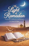 The Light of Ramadan - Dr. Fahad Al-Najjar - 9798227209795