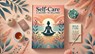 Self-Care A Journey to Wellness - Alex Reed - 9798227217837