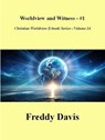Worldview and Witness - #1 - Freddy Davis - 9798227221018