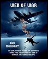 WEB OF WAR - Dan Mowbray - 9798227238467