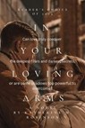 In Your Loving Arms - Katherine M. Robinson - 9798227261885