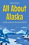 All About Alaska - Shah Rukh - 9798227298706