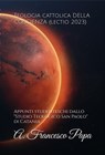 Teologia cattolica della Coscienza Morale (lectio 2023) - A. Francesco Papa - 9798227314413