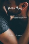 Hidden Desires - Kerry Kennedy - 9798227326560