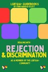 Dealing with Rejection and Discrimination as a member of the LGBTQIA+ Community - Finn Harold Scott - 9798227339683