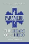 The Heart Of A Hero: Daily Devotionals for Christian Paramedics - Nicole G M - 9798227343581