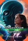 Echoes From Vorthera - Bucur Loredan - 9798227345165
