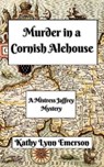 Murder in a Cornish Alehouse - Kathy Lynn Emerson - 9798227362841