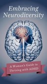 Embracing Neurodiversity: A Woman's Guide to Thriving with ADHD - jenny watt - 9798227377395
