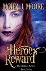 Heroes' Reward - Moira J. Moore - 9798227382108
