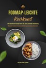 FODMAP-leichte Kochkunst: 600 köstliche Rezept-Ideen für eine gesunde Verdauung - Gesundes Kochbuch für beschwerdefreies Essen und einen starken Darm - Healthy Food Lounge - 9798227383013