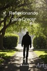 Reflexionando para Crecer - Colibrí Escritora - 9798227406613