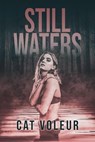 Still Waters - Cat Voleur - 9798227425775