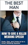 How To Give A Best Man Speech - Wedding Mentor - 9798227434562