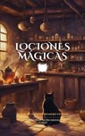 Lociones Mágicas - Juan Marcos Romero Fiorini - 9798227457424