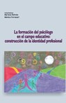 La formación del psicólogo en el campo educativo - Mariana Beltrán ; Mónica Fornasari ; Mariel Castagno - 9798227463593