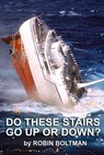Do These Stairs Go Up Or Down - Robin Boltman - 9798227471376
