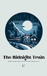 The Midnight Train Bilingual Norwegian-English Stories for Norwegian Language Learners - Pomme Bilingual - 9798227480934
