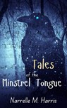 Tales of the Minstrel Tongue - Narrelle M. Harris - 9798227483607
