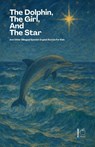The Dolphin, The Girl, And The Star And Other Bilingual Spanish-English Stories For Kids - Pomme Bilingual - 9798227489074
