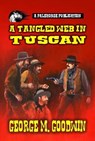 A Tangled Web In Tuscan - George M. Goodwin - 9798227490209