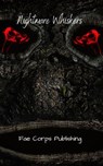 Nightmare Whiskers - Fae Corps Publishing ; J. Milton Case II ; Jennifer Elliott ; Patricia Harris ; Ray Ayles ; Raz T. Slasher ; Ronald W. Gillespie Jr. ; Ruan Bradford Wright ; Serena Mossgraves ; Sergio Palumbo - 9798227503527