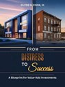 From Distress to Success: A Blueprint for Value-Add Investments - Clyde N. Cook, III - 9798227504142