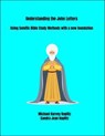 Understanding the John Letters - Michael Harvey Koplitz - 9798227520135