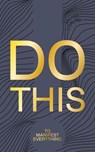 Do This To Manifest Everything - Archer Sterling - 9798227526021