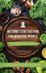 Intermittent Fasting Cookbook for Working People: 400 Delicious Recipes for Healthy Weight Loss Using the 16:8 or 5:2 Method, Including Nutritional Information - Effective, Sustainable and Quick - Healthy Food Lounge - 9798227569745