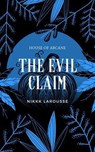 The Evil Claim - Nikki Larousse - 9798227592750