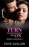 Turn Me On - Faye Avalon - 9798227605733