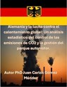 Alemania y la lucha contra el calentamiento global: Un análisis estadístico del control de las emisiones de CO2 y la gestión del parque automotor. - Juan Carlos Gómez Méndez - 9798227607294