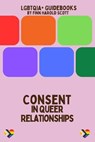 Consent in Queer Relationships - Finn Harold Scott - 9798227614537