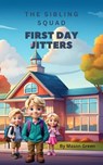 First Day Jitters - Mason Green - 9798227621436