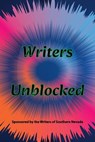 Writers Unblocked - Henderson Writers Group ; Brian Rouff ; Chris Cameron ; Wolf O’Rourc ; Anderson Black ; Tamaine DeBose ; Martin Greening ; Craig E. Higgins ; Barbara Lloyd ; Madeline Rosales ; Henry Schmidt - 9798227631688