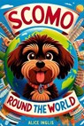 Scomo, Around the World - Colin Jones ; Alice Inglis - 9798227651266