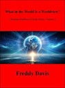 What in the World Is a Worldview? - Freddy Davis - 9798227653598