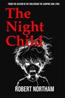 The Night Child - Robert Northam - 9798227675996