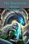 The Shattered Bond - Plairung Thepsawat ; Olivia Harper - 9798227681423