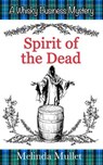 Spirit of the Dead - Melinda Mullet - 9798227690821
